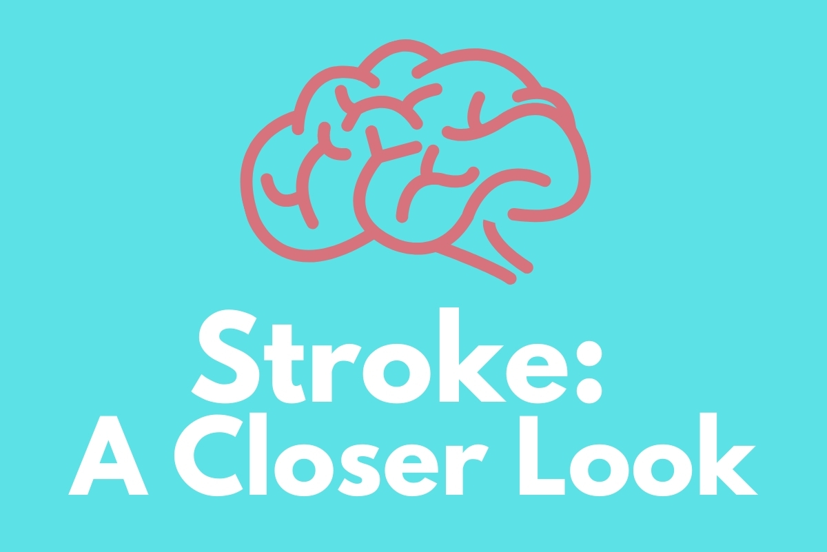 Stroke: A Closer Look